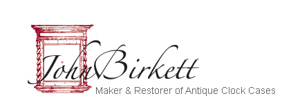 John Birkett - Maker and Restorer of Clock Cases